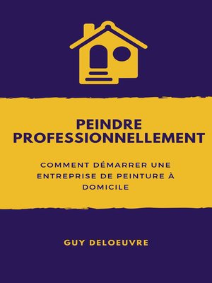 cover image of Peindre professionnellement